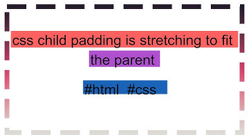 css child padding is stretching to fit the parent