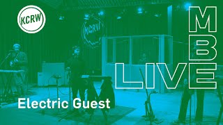Electric Guest performing "Oh Devil" live on KCRW (Audio Only)