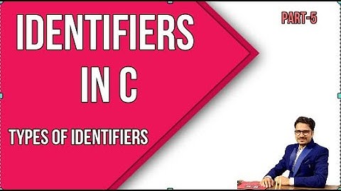 Identifiers in C | Types of Identifiers | Difference between Keywords & Identifiers | PART-5
