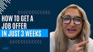 How To Get 3 Job Interviews & A Job Offer In 3 Weeks! 🔥