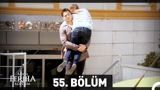 Adını Feriha Koydum 55. Bölüm