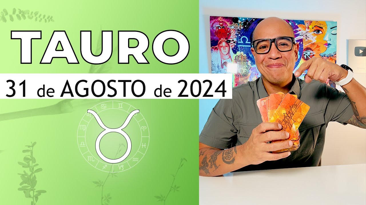 TAURO | Horóscopo de hoy 31 de Agosto 2024 - YouTube