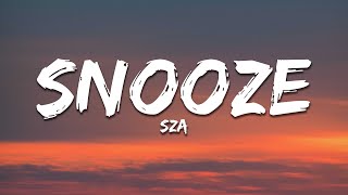 SZA - Snooze (Lyrics)