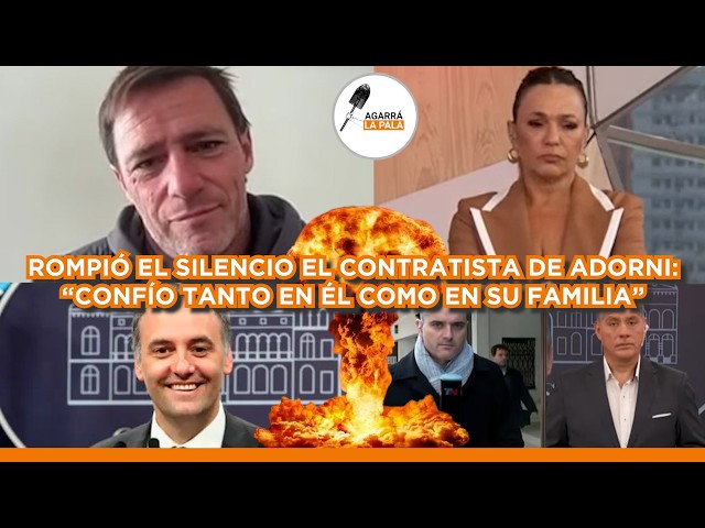 EL CONTRATISTA DE ADORNI ROMPIÓ EL SILENCIO Y SHOCKEÓ A LOS PERIODISTAS DE TN: LLORAN LOS KUKAS