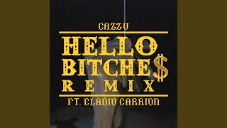 Download Lagu Hello Bitche$ (Remix)
