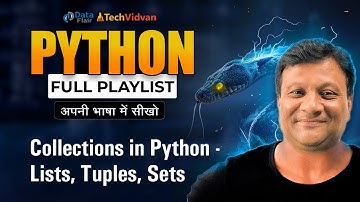 Collections in Python - Lists, Tuples, Sets & Dictionaries with Examples | Python Tutorial in Hindi