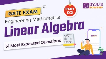 Linear Algebra | 50 Most Expected Questions | Part 2 | Engineering Mathematics for GATE Exam Prep