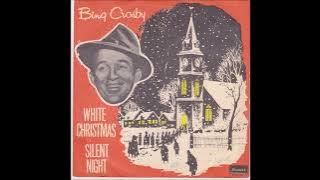 Bing Crosby - Silent Night (1945) RARE version HQ