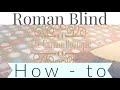Making Roman Blinds | How To | The Curtain Boutique