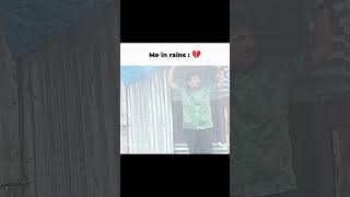 Others vs me in Rain 😭~#memes #funny #meme #funnymemes #rain #shorts #fyp #relatable