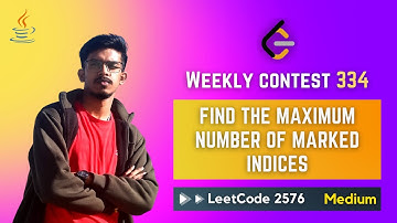 2576. Find the Maximum Number of Marked Indices - JAVA - Weekly Contest 334 (Detailed explanation)