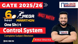 Control System | 6-Hour Marathon EC/EE/IN | GATE 2025 Revision | Ankur Sharma