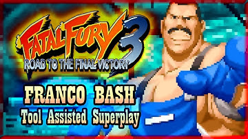 【TAS】FATAL FURY 3: ROAD TO THE FINAL VICTORY - FRANCO BASH (WITH RED LIFE)