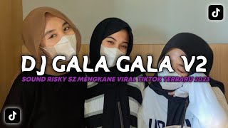 DJ KINI KU TELAH KEMBALI-GALA GALA V2 SOUND RISKY SZ MENGKANE JEDAG JEDUG VIRAL TIKTOK TERBARU 2023