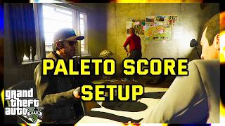 GRAND THEFT AUTO V. GTA 5 . PALETO SCORE SETUP . MISSION.NO.48. 4K60Fps.