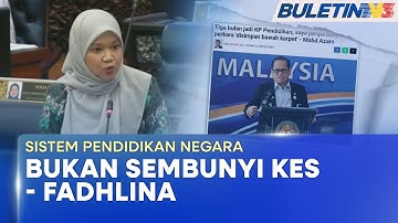 SISTEM PENDIDIKAN NEGARA | Fadhlina Perjelas Kenyataan Ketua Pengarah Pendidikan