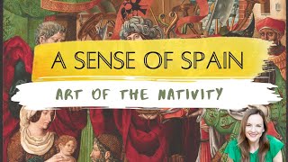 A Sense of Spain®: Art of the Nativity