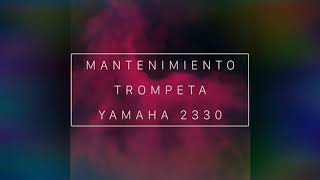 Mantenimiento a trompeta Yamaha 2330