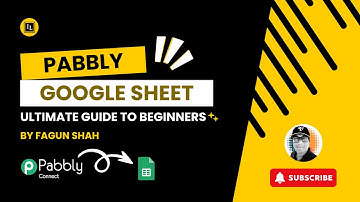 Pabbly Google Sheet Addon Ultimate Guide by Fagun Shah from Integration Lab