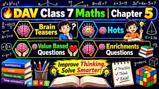 🔥 DAV Class 7 Maths Chapter 5 Solutions-Brain Teasers, HOTS, VBQ & Enrichment Questions #davschool