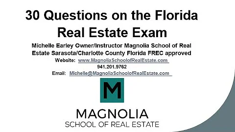 Pass the Florida Real Estate Exam in 2025 with 30 questions on the exam! With Michelle Earley