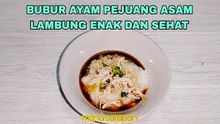 Menu Sarapan Bubur Ayam Pejuang Asam Lambung  Enak Dan Sehat