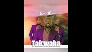 KING CYRUS ishamfumu - TAKWABA 