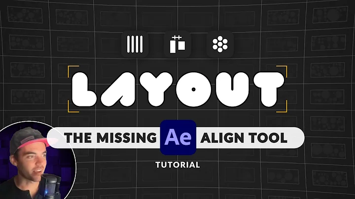 Layout  - The supercharged Align tool for After Effects - Quick Start tutorial