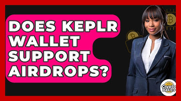 Does Keplr Wallet Support Airdrops? - CryptoBasics360.com