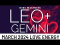 Leo  gemini you  them march love tarot 2024