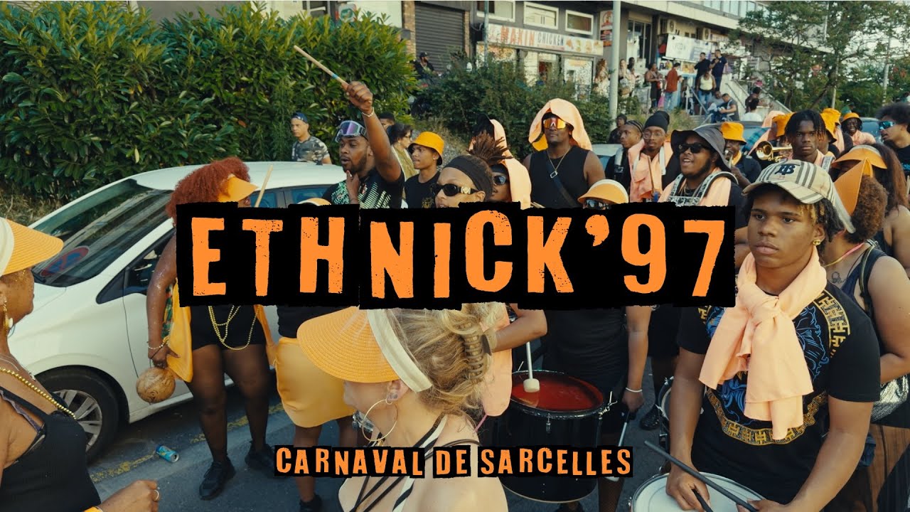 ETHNICK’97 - CARNAVAL DE SARCELLES- 23.06.24