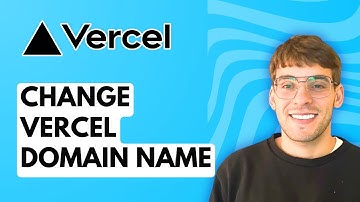 How to Change Vercel Domain Name [2025 Guide]