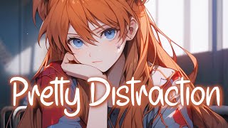 「Nightcore」 Pretty Distraction - SkyDxddy ♡ (Lyrics)