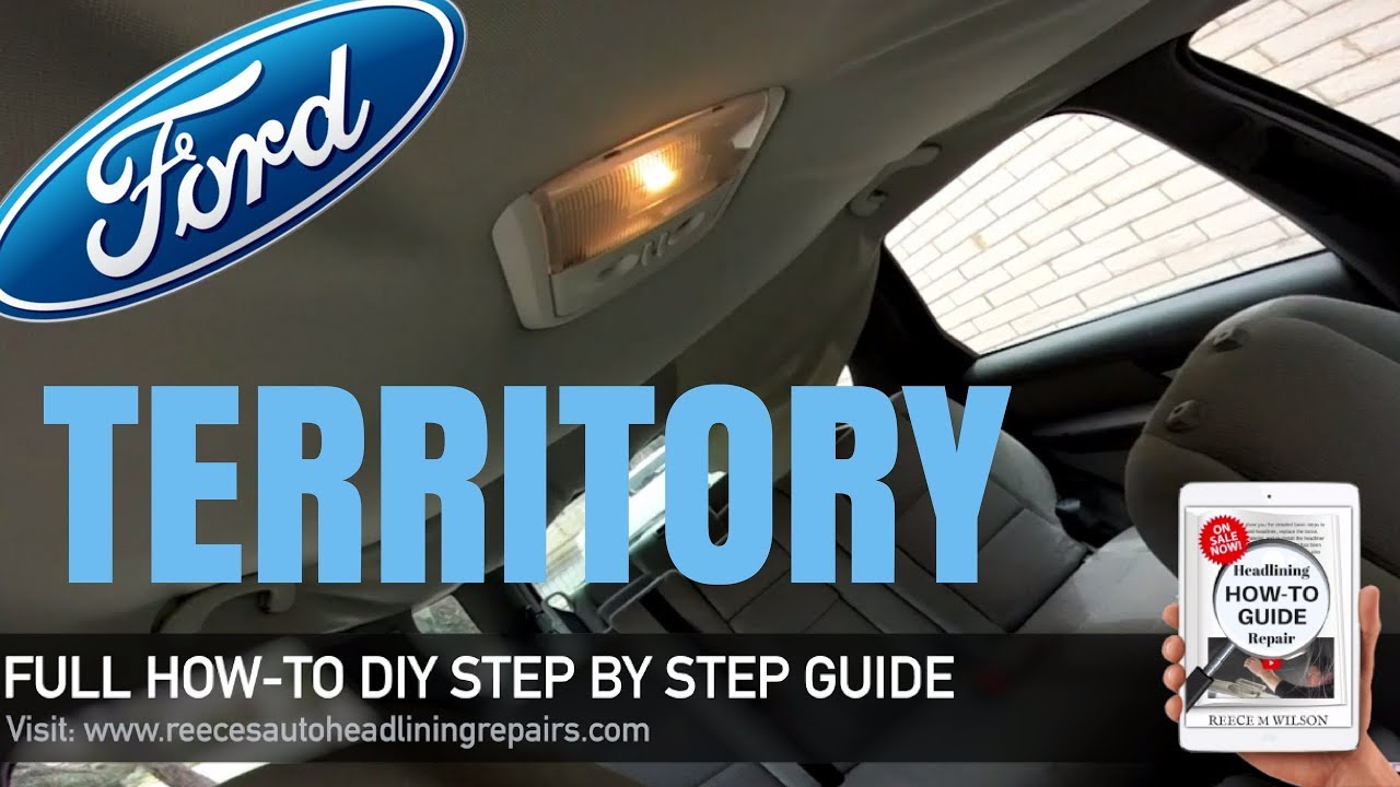 How To Repair Sagging Roof Lining On Ford Territory Diy Fix Car Headliner