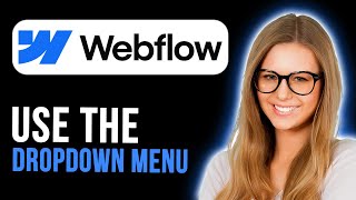 How To Use The Dropdown Menu On Webflow (Super Simple)