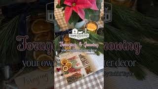 Foraging and Growing Your Own Winter Decor | Homesteaders of America Magazine @HomesteadersofAmerica