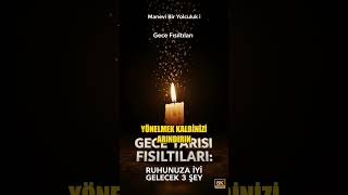 Gece Yarısı Fısıltıları Ruhunuza İyi Gelecek 3 Şey