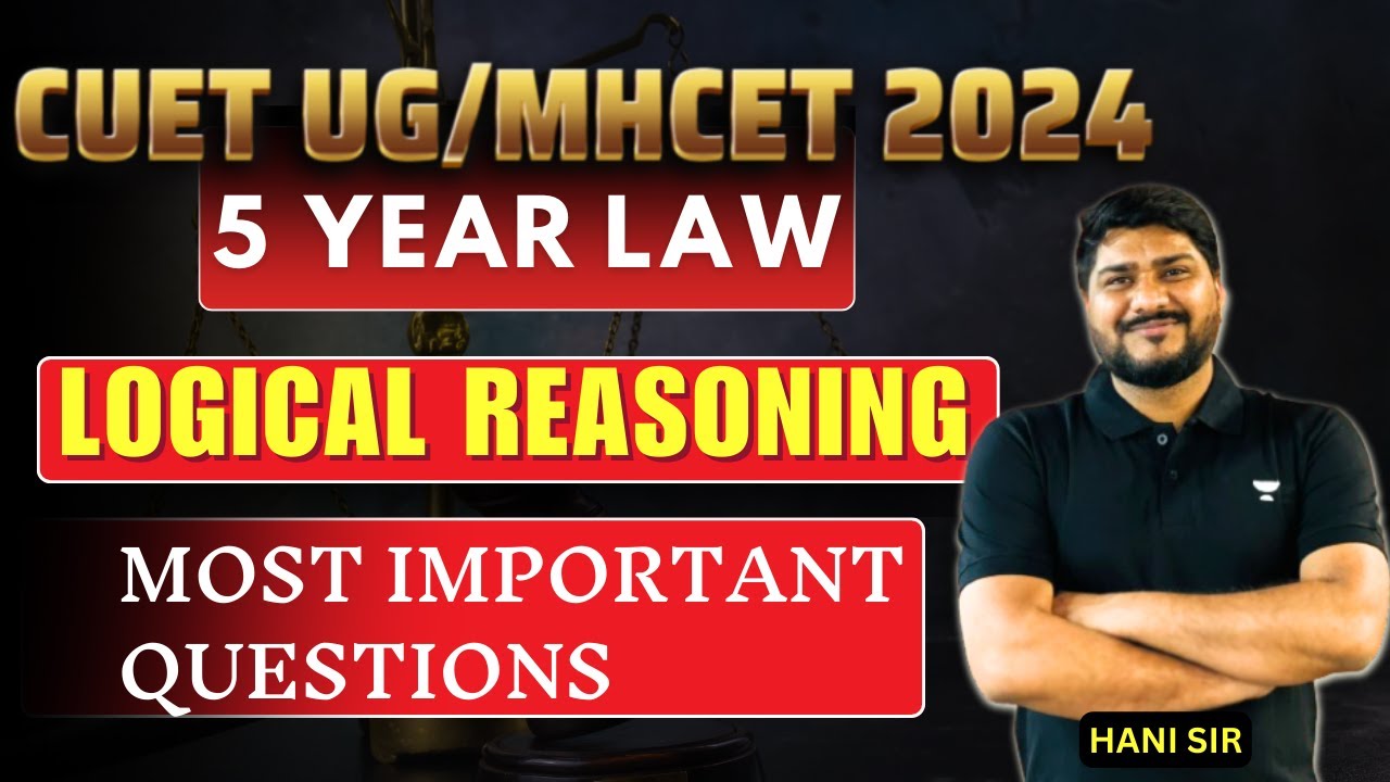 Logical Reasoning | Most Important Questions | CUET UG 2024 | MHCET ...