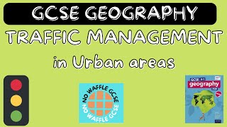 Traffic Management in Urban areas | GCSE GEOGRAPHY