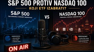 S&amp;P 500 protiv Nasdaq 100 - Koji ETF izabrati?