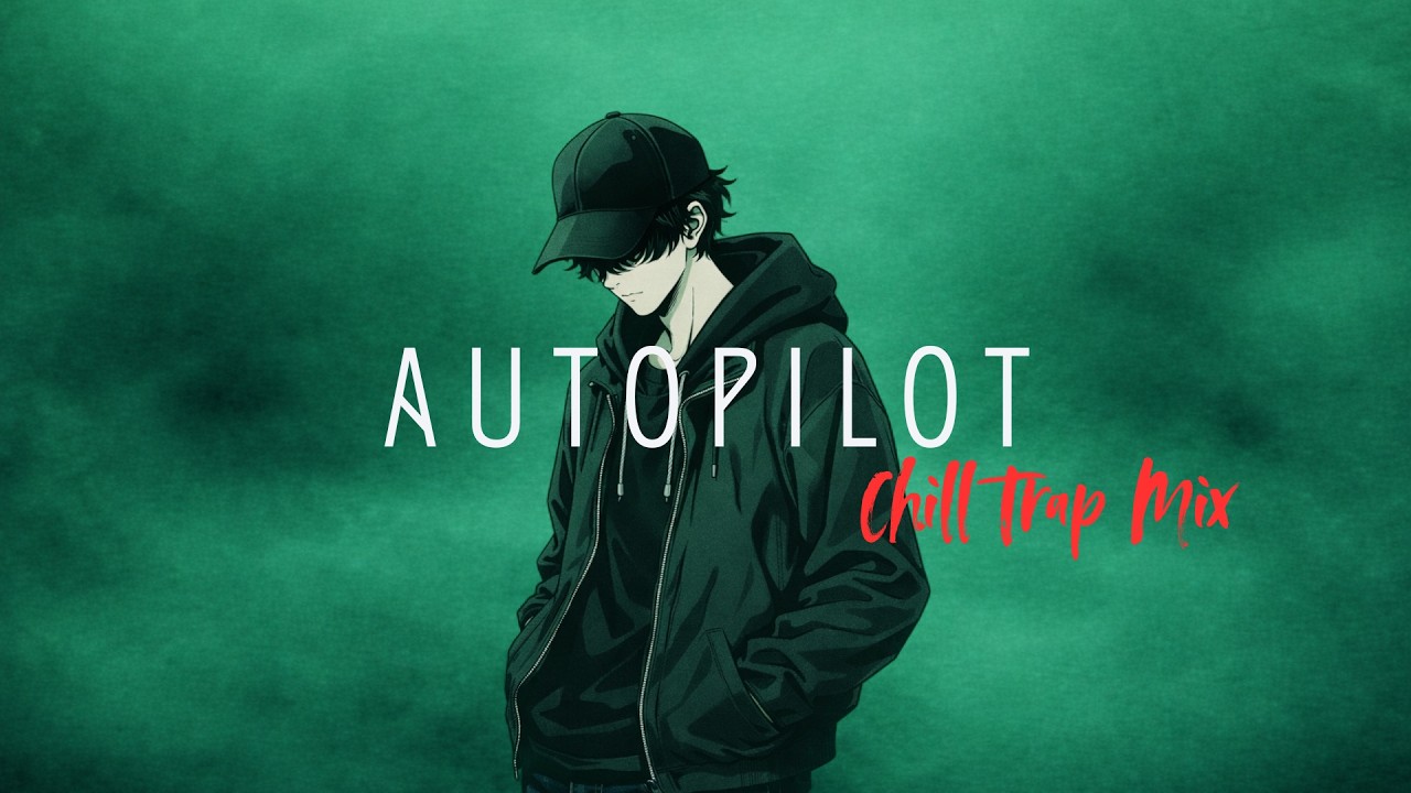 AUTOPILOT | Chill Trap Mix | Echos Of Midnight