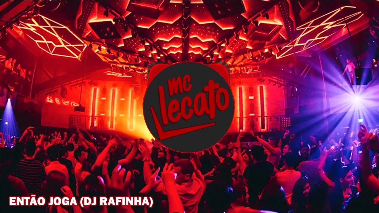 MC Lecato - Então Joga (DJ Rafinha)