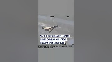 Watch: Ukrainian helicopter hunts down and destroys Russian kamikaze drone