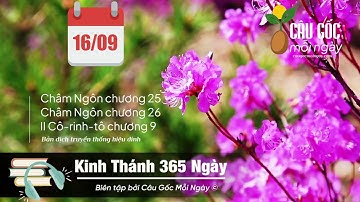 Ngày 16/09 - Chương Trình - Nghe Kinh Thánh 365 Ngày - Kênh Câu Gốc Mỗi Ngày 