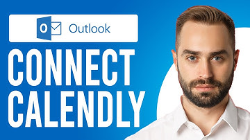How to Connect Calendly with Outlook (Calendly for Microsoft Outlook Add-In)