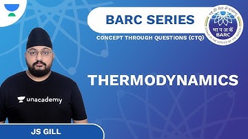 Thermodynamics 4 | BARC Exam | CTQ | JS Gill | Concept Through Questions