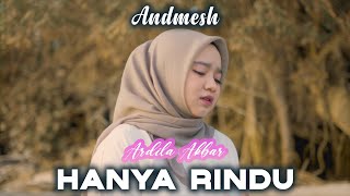 Hanya Rindu - Andmesh | Ardila Akbar Cover