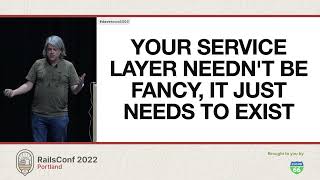 talk by David Copeland: Your Service Layer Needn't be Fancy, It Just Needs to Exist