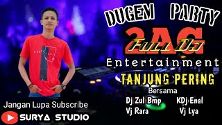 Full Dj 2AG Tanjung Pering