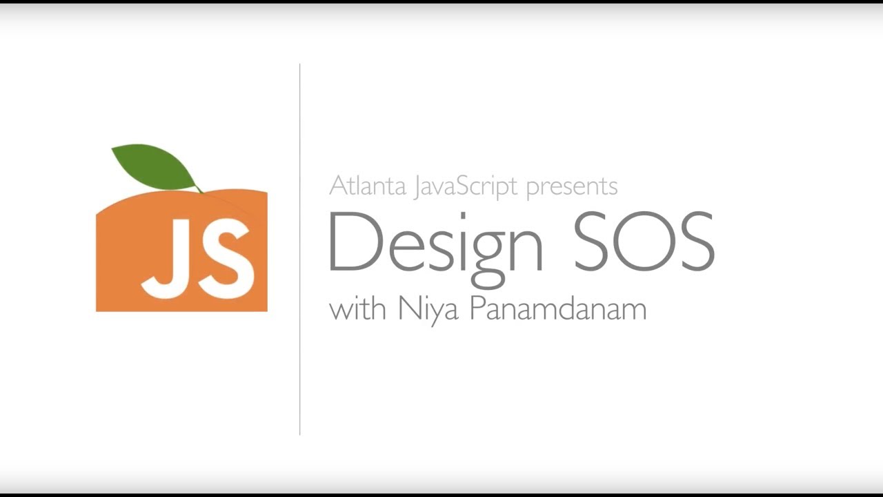 Atlanta JavaScript Presents: Design SOS with Niya Panamdanam - YouTube